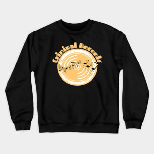 Criminal Records Crewneck Sweatshirt